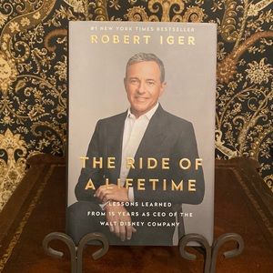 “The Ride of A Lifetime” NWOT Hardcover Book Walt Disney Co